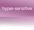 Hyper-Sensitive Skin