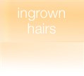 Ingrown Hairs